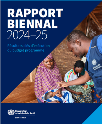 Progrès de la santé publique au Burkina Faso : le bilan 2024-2025 de l&rsquo;OMS