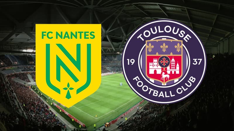 Nantes - Toulouse : affiche d'un match de Ligue 1