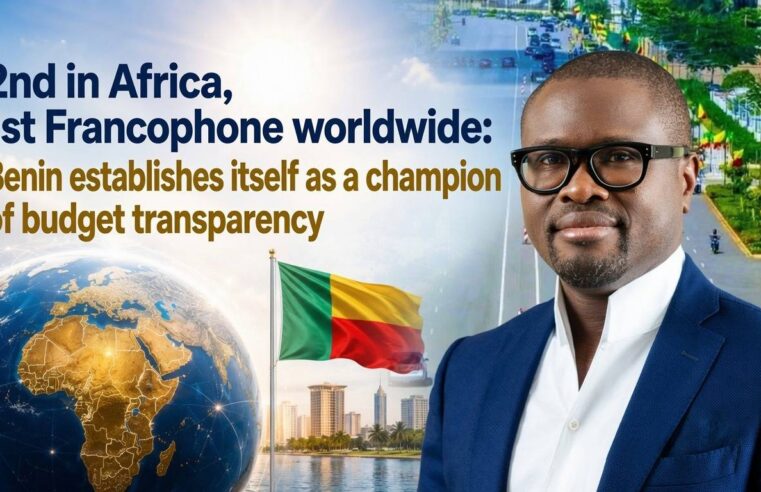 Gouvernance financière : le Bénin décroche la première place francophone en transparence budgétaire
