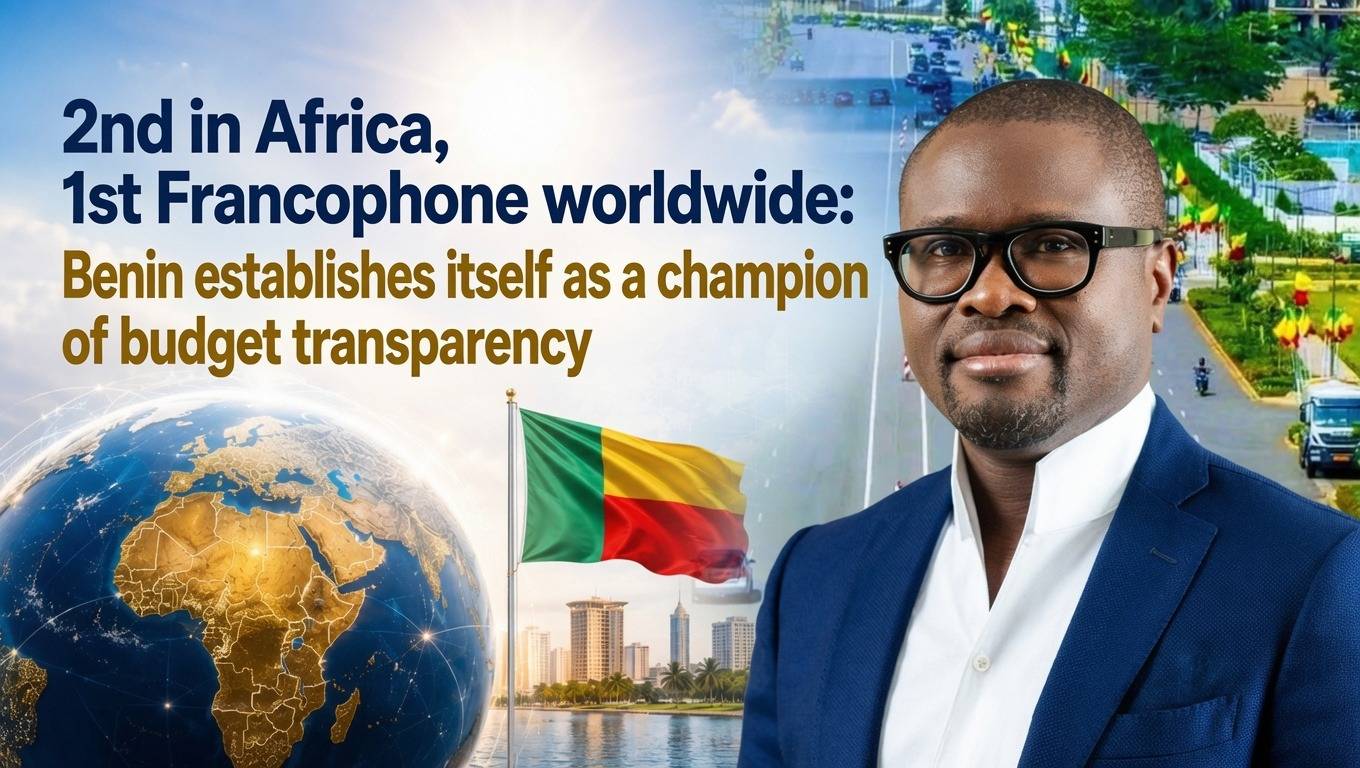 Gouvernance financière : le Bénin décroche la première place francophone en transparence budgétaire