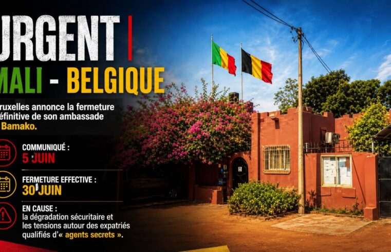 Fermeture de l&rsquo;ambassade belge au Mali : un nouveau tournant diplomatique