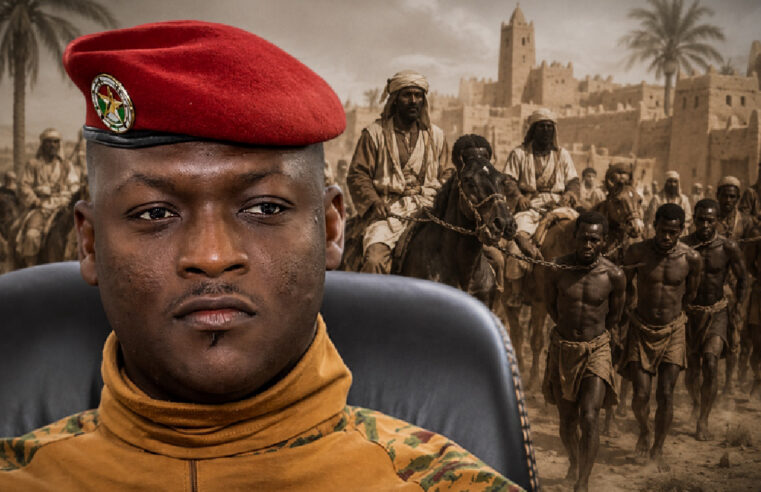 Ibrahim traoré et la traite orientale : un séisme mémoriel au cœur du Sahel