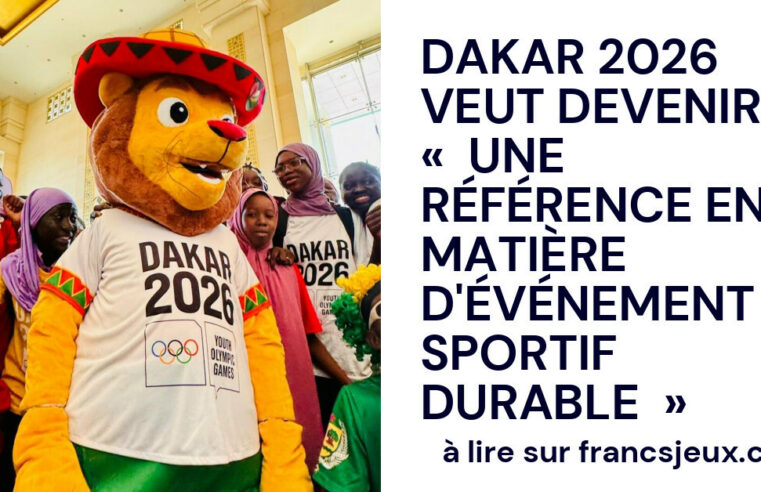 Les jeux olympiques de la jeunesse Dakar 2026 vont marquer l&rsquo;histoire du sport durable en afrique