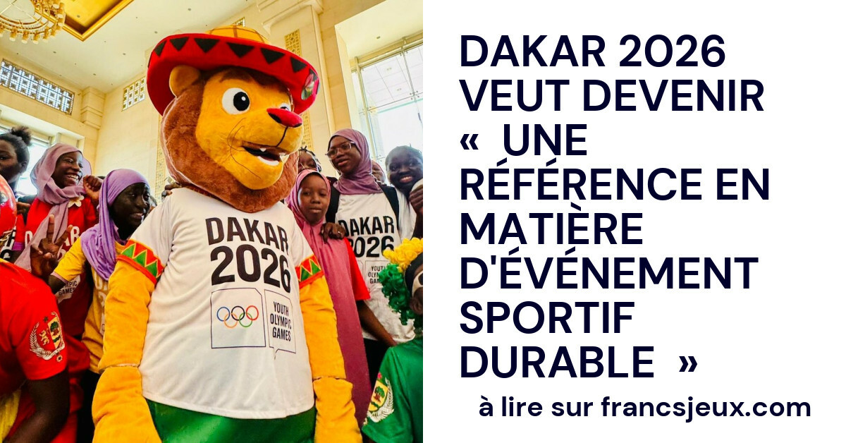 Les jeux olympiques de la jeunesse Dakar 2026 vont marquer l&rsquo;histoire du sport durable en afrique